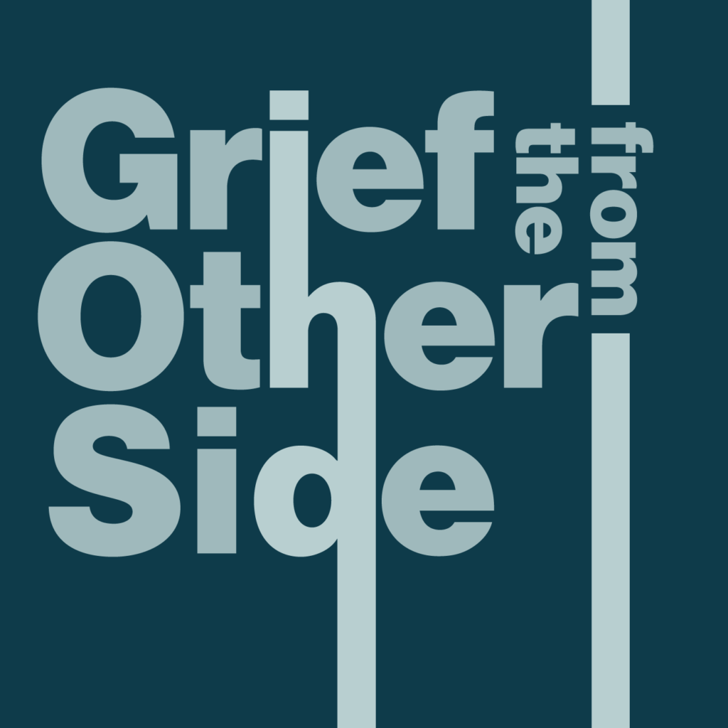 Logo from Grief from the Other Side podcast stories of loss