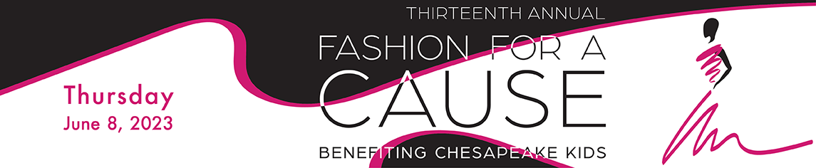 Fashion for a Cause - Thursday, June 8, 2023 6:00pm – 9:30pm