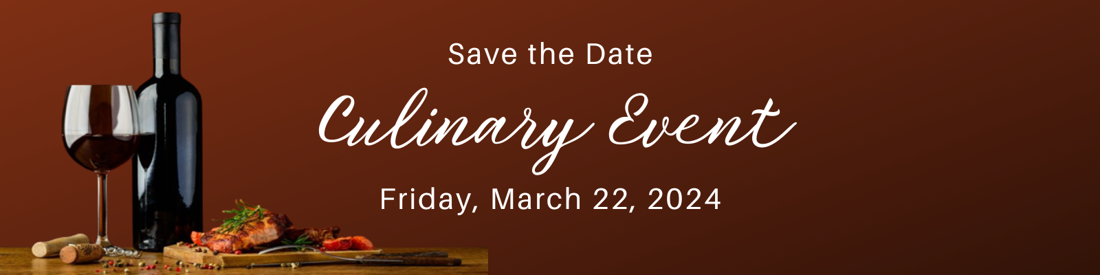 Culinary Event - March 22, 2024 6:30-10:30 PM
