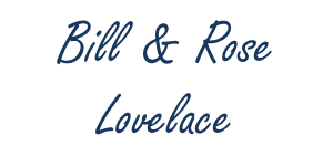 Bill & Rose Lovelace - sponsor name for website