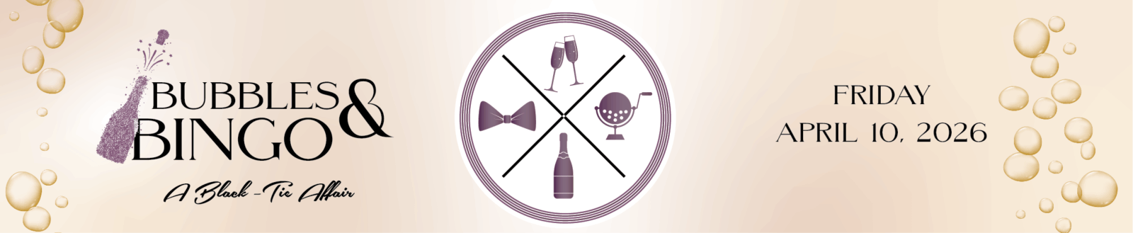 Bubbles & Bingo: A Black-Tie Affair - April 10, 2026 6:00 to 11:00 PM