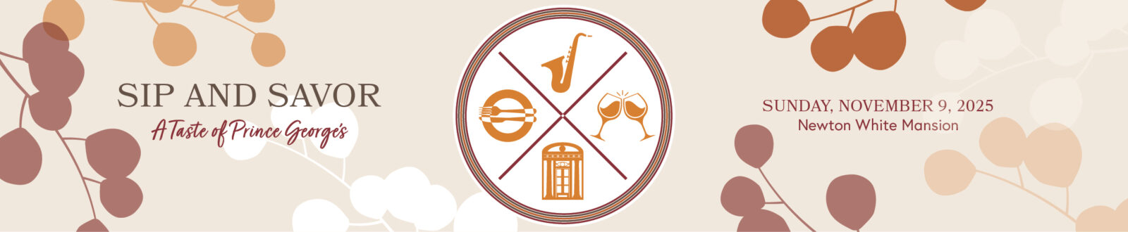 Sip & Savor: a Taste of Prince George's - November 9, 2025 1:00 to 4:00 p.m.