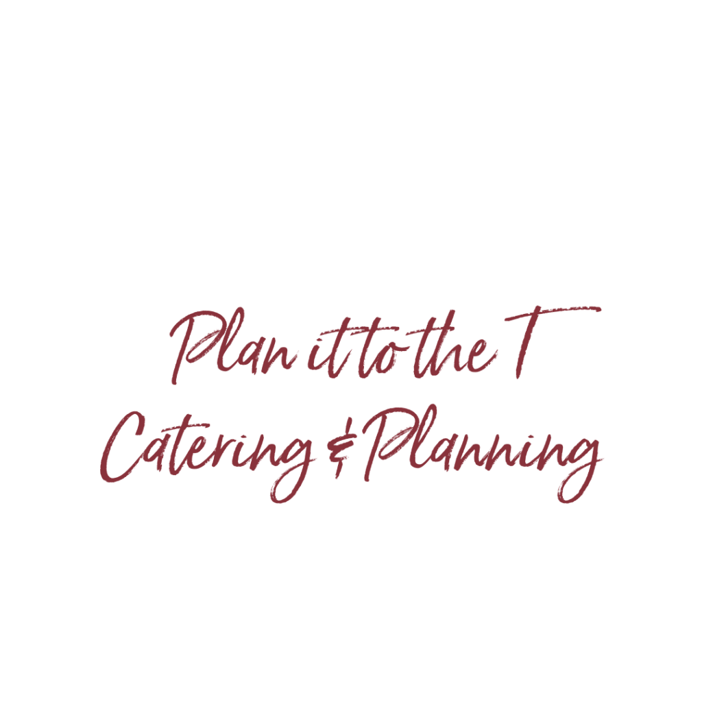 Plan it to the T Catering & Planning